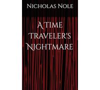 A Time Traveler's Nightmare