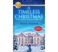 A Timeless Christmas: An Enchanting Time Travel Romance