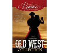 A Timeless Romance Anthology: Old West Collection: Volume 7