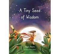 A Tiny Seed of Wisdom