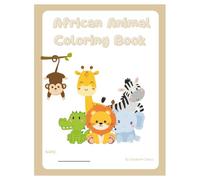 A to Z African Animals- Coloring Book for Kids: Learn the Alphabet with Fun & Educational African Animals