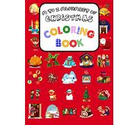 A to Z Alphabet of Christmas Coloring Book: Colouring Fun and Alphabet Practice Combined, for Preschool and Kindergarten Boys and Girls (A to Z Alphabet Coloring Series)