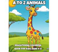 A to Z Animals Part-3: Fun Coloring, Tracing & Facts for Kids Ages 4-8: Learn About Animals While Coloring and Tracing Letters - Educational Activity ... Coloring, Tracing & Learning Series for Kids)