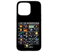 A to Z Astrophysics Space Science Concepts Learning Chart Case for iPhone 15 Pro Max