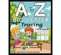 A to Z Big Letter Tracing English Alphabet: Learning Activities for Preschoolers and Toddlers * * ages 2-4 * * Homeschool or Preschool Learning (Big A-Z Learning Book)