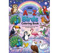 A to Z Birds Coloring Book for Kids ages 3-6: Fun & Easy Bird Coloring Pages