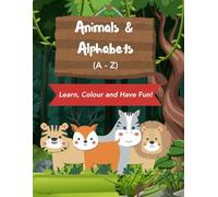 A to Z Coloring Fun for Kids - Learn and Color - All In 1 book: Learn Alphabets While Coloring - For Ages 3-6