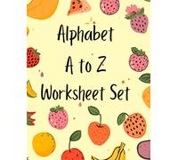 A to Z Fruit Colouring and Tracing Book for Kids: Fun Alphabet Learning Activity Book with Fruits to Trace and Colour (Ages 3-6)
