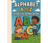 A to Z Fun: The Happy Alphabet Coloring Book: Color, Learn, and Play from A to Z!