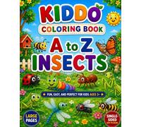 A to Z Insects: Fun Alphabet Insect Coloring Pages from A to Z | Large Simple Designs for Preschoolers, Toddlers, and Early Learners (Kiddo Coloring Books)