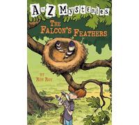 A to Z Mysteries: The Falcon's Feathers: 6