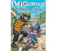 A to Z Mysteries: The Unwilling Umpire: 21