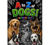 A to Z of Dogs Colouring Book
