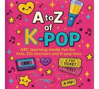 A to Z of K-pop: Have fun learning your ABCs