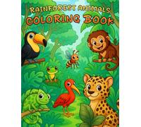 A to Z Rainforest Animals: A Cute & Happy Jungle Coloring Book for Kids Ages 3-8 | 60 Alphabetical Creatures to Color and Learn (A to Z Coloring Books for Kids)