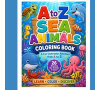 A TO Z SEA ANIMALS Coloring Book: LITTLE LEARNERS (VOLUME 1)