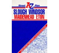 A. to Z. Street Plan of Slough, Windsor and Maidenhead