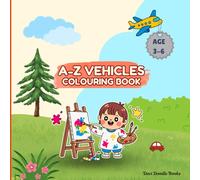 A to Z Vehicles Coloring Book: Easy and Fun Alphabet Coloring Pages for Toddlers and Preschool Kids