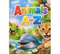 A to Z Wildlife Animals Coloring Book for Kids: Fun and Educational Activity Book with Jungle, Safari, Ocean & Forest Creatures