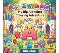 A to Z with Me: My Big Alphabet Coloring Adventure - A Book for Toddlers (Uncolored)