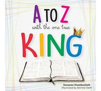 A to Z with the One True King