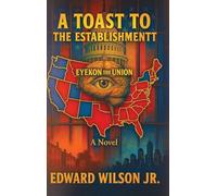 A Toast to the Establishment: Eyekon The Union