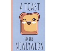 A toast to the newlyweds: Lined Notebook, Journal , wedding planner, engagement gift for bride or groom, couple - More useful than a card