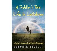 A Toddler's Tale: Life In Lockdown