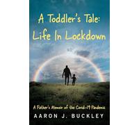 A Toddler's Tale: Life In Lockdown
