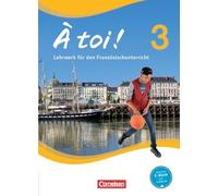 A toi 3 - Schulerbuch, Herzog, Kaiser, Leist, Mann.