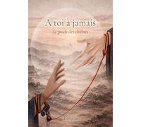 A toi à jamais: Le poids des chaînes