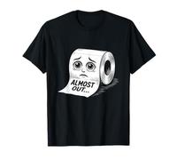 A toilet paper roll with anxiety eyes saying “Almost out... T-Shirt