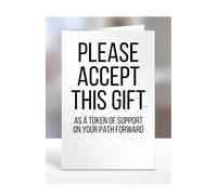 A token of support on your path forward, card, gifts for men, women, to say thank you, presents for christmas, birthday, funny, silly, joke, gag, humour, A5-246_270
