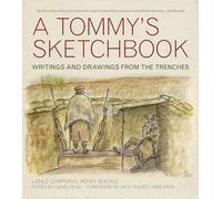 A Tommy's Sketchbook: Writings and Drawings from the Trenches