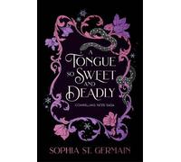 A Tongue so Sweet and Deadly