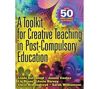 A toolkit for creative teaching in post-compulsory education