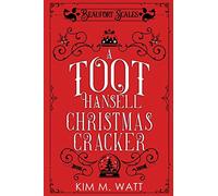 A Toot Hansell Christmas Cracker: A Beaufort Scales Christmas Collection: 5 (Beaufort Scales Mystery)