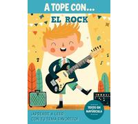 A TOPE CON... EL ROCK: Libro infantil para primeros lectores | Historias emocionantes de rock, conciertos y música enérgica | Ideal para niños y niñas que aman la música y la aventura