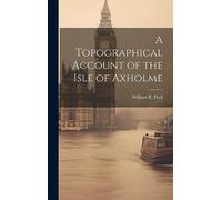 A Topographical Account of the Isle of Axholme