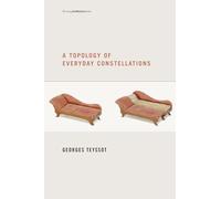 A Topology of Everyday Constellations