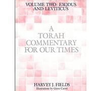 A Torah Commentary for Our Times: Exodus and Leviticus (2)