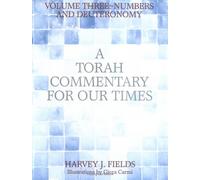 A Torah Commentary for Our Times: Numbers and Deuteronomy (3)