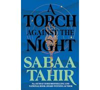 A Torch Against the Night – Ember Quartet Book 2 – Harper Collins Publishers