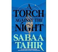 A Torch Against the Night (Ember in the Ashes)