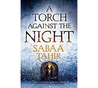 A Torch Against the Night (Ember Quartet, Book 2)