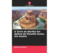 A Torre de Marfim Em defesa da filosofia tenaz: Um ensaio