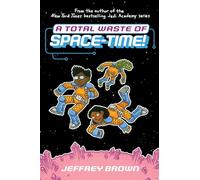 A Total Waste of Space-Time!