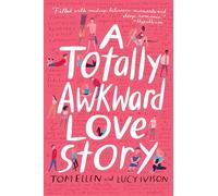 A Totally Awkward Love Story