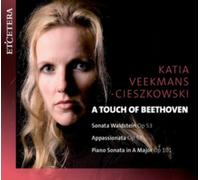 Katia Veekmans Cieszkovski - A Touch Of Beethoven - Piano Sonatas