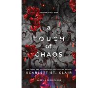 A Touch of Chaos : A Dark and Enthralling Reimagining of the Hades and Persephone Myth